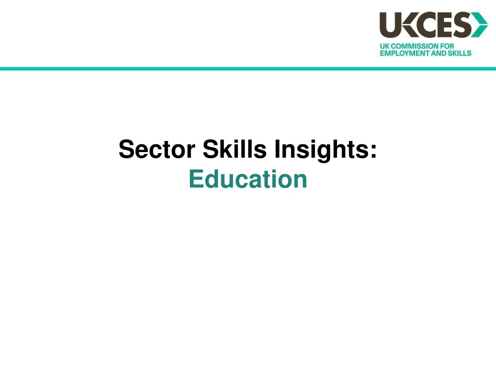 sector skills insights education