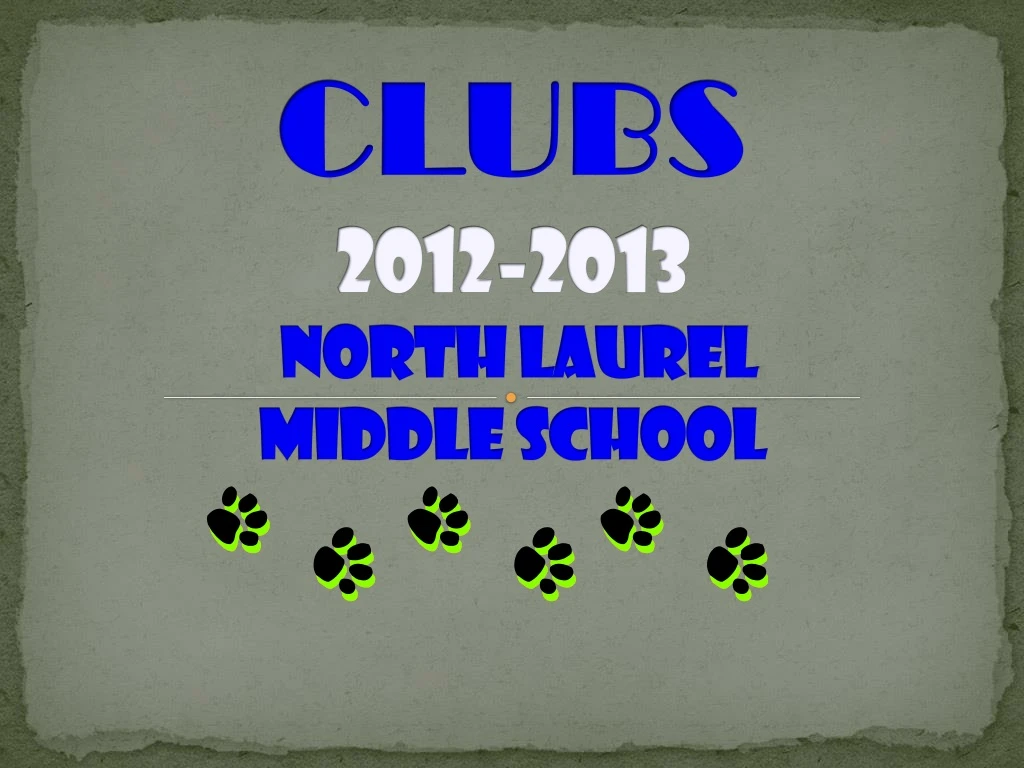 clubs 2012 2013 north laurel middle school