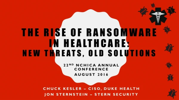 The Rise of Ransomware in Healthcare: New Threats, Old Solutions