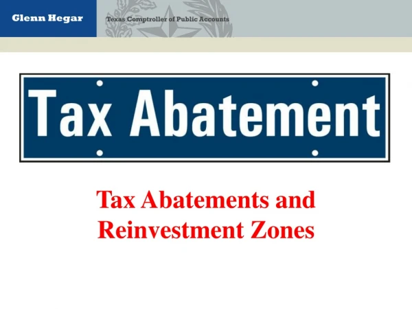 Tax Abatements and Reinvestment Zones