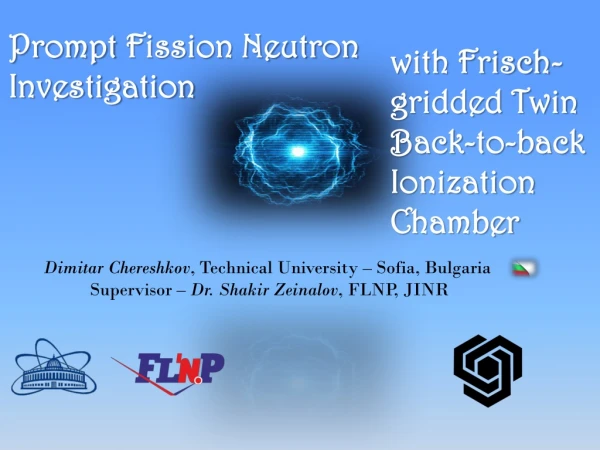 Prompt Fission Neutron Investigation