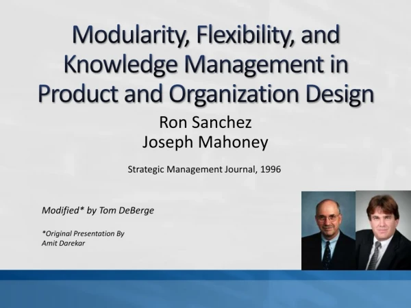 Modularity, Flexibility, and Knowledge Management in Product and Organization Design