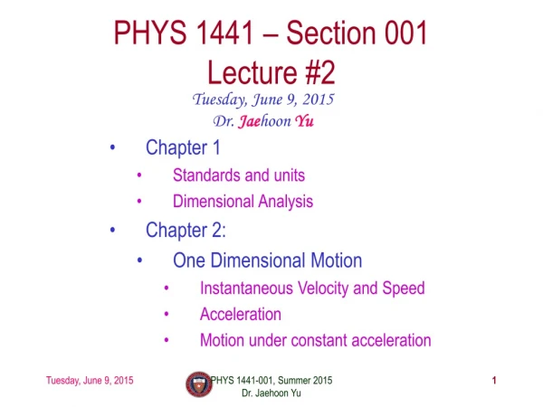 PHYS 1441 – Section 001 Lecture #2
