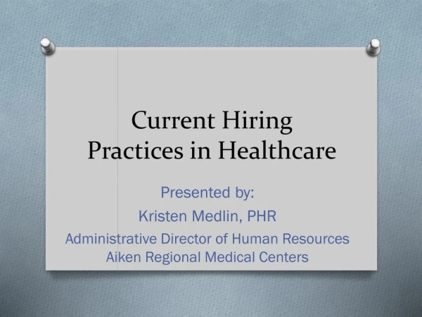 Current Hiring Practices in Healthcare