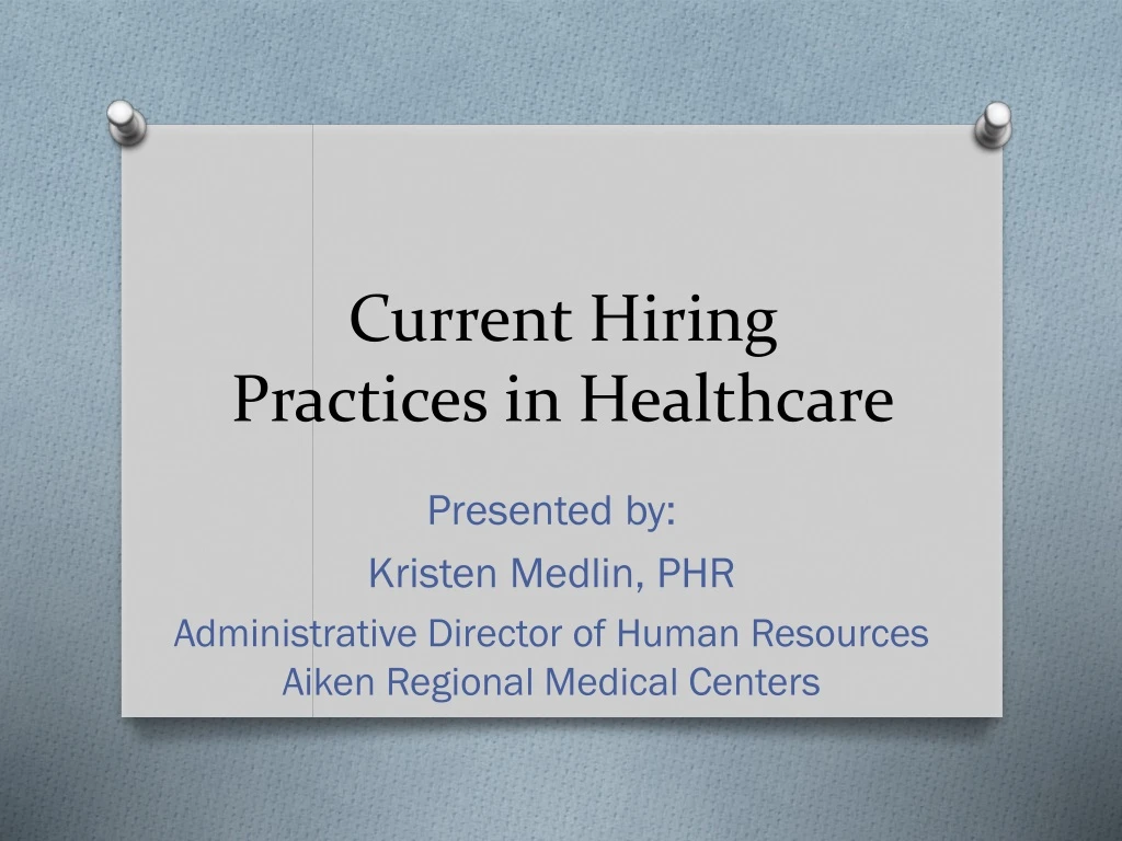 current hiring practices in healthcare