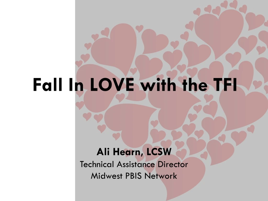 fall in love with the tfi