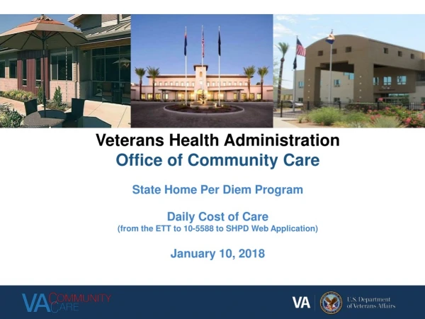 Veterans Health Administration Office of Community Care State Home Per Diem Program