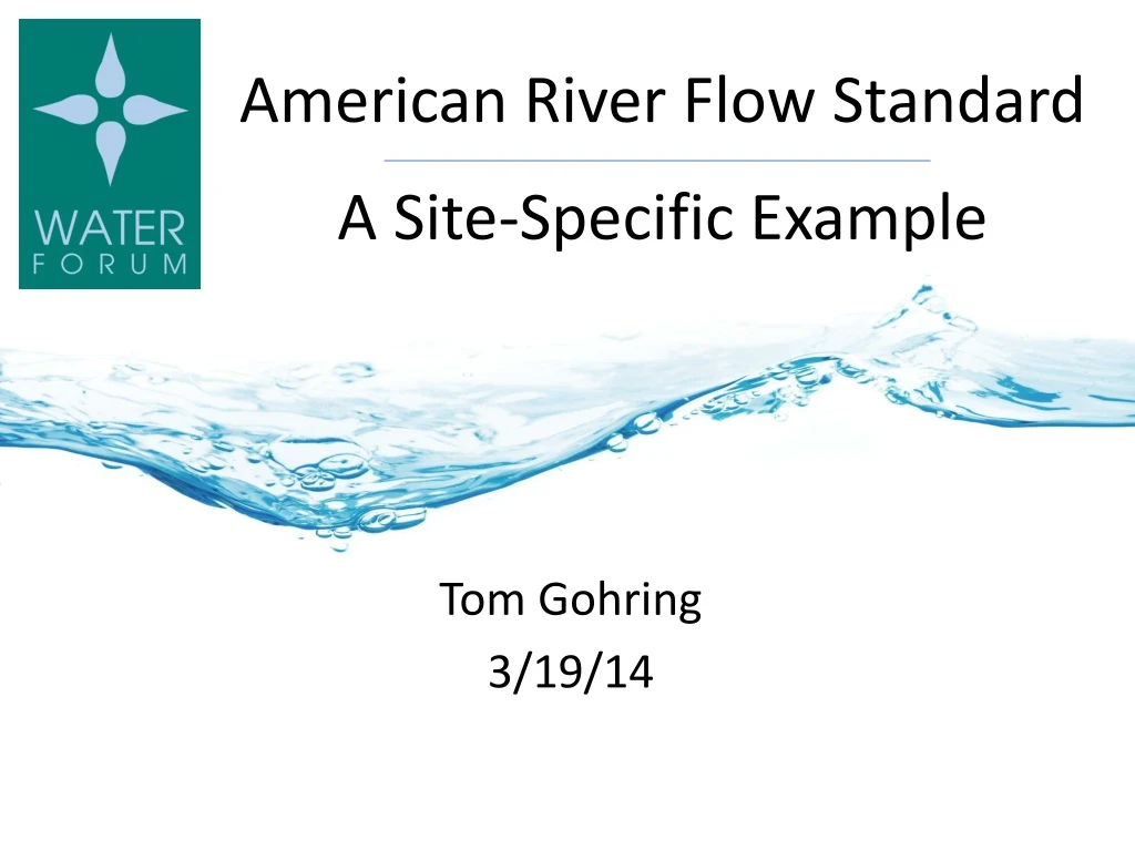 american river flow standard a site specific example