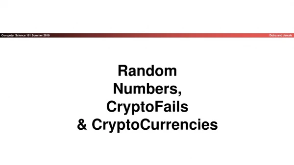 Random Numbers, CryptoFails &amp; CryptoCurrencies