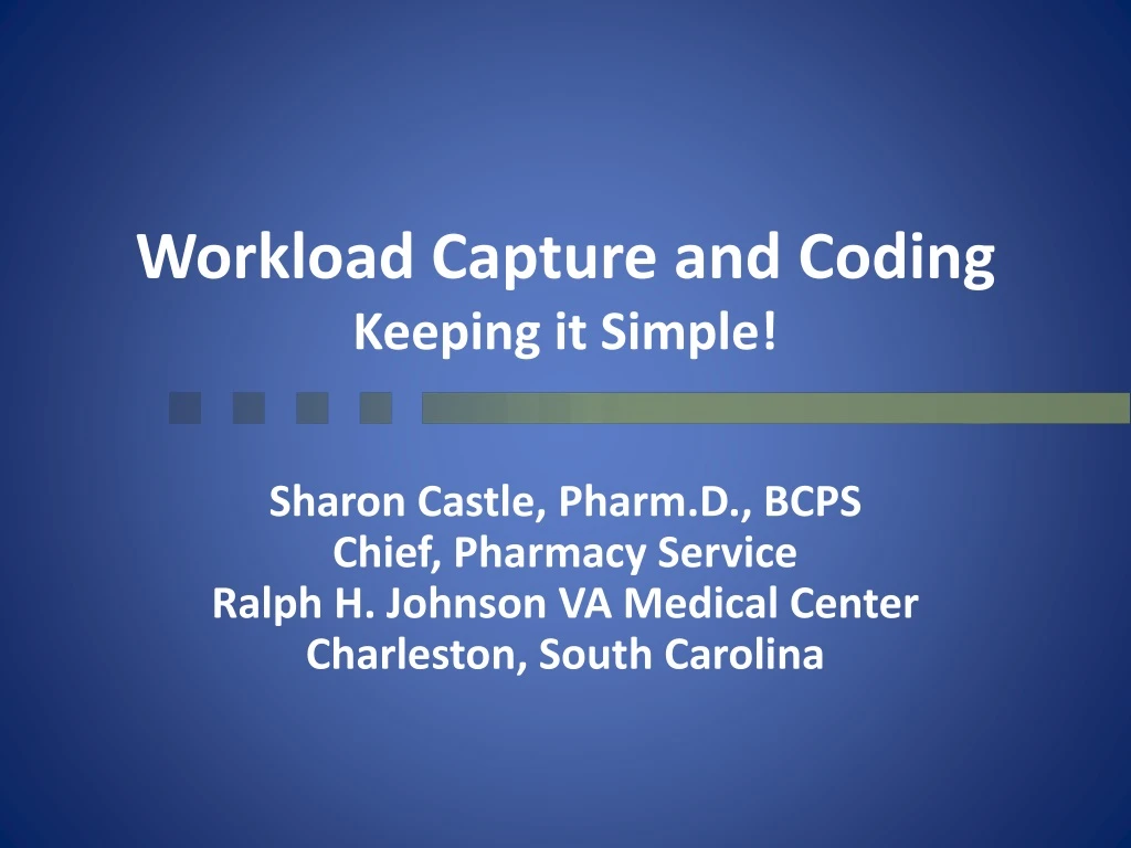 workload capture and coding keeping it simple