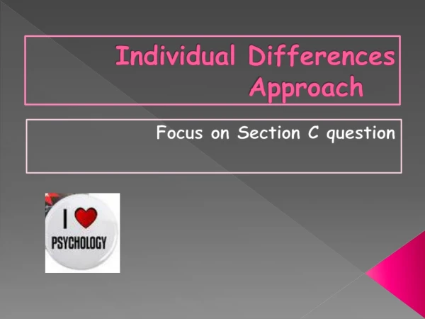 Individual Differences Approach