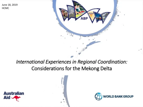 International Experiences in Regional Coordination: Considerations for the Mekong Delta