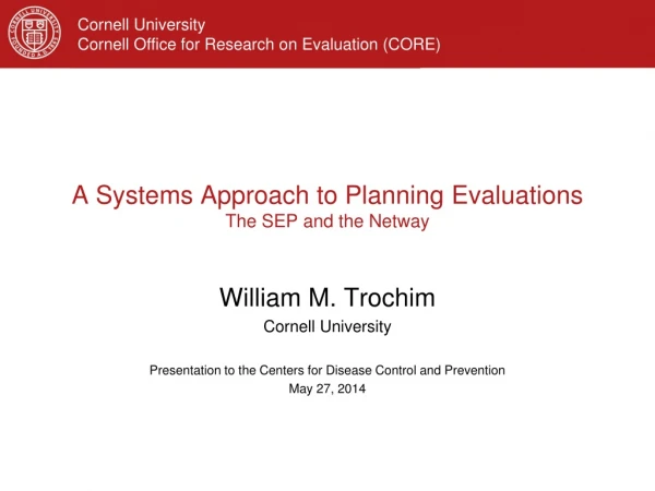 A Systems Approach to Planning Evaluations The SEP and the Netway