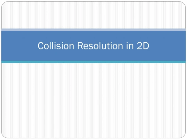 Collision Resolution in 2D