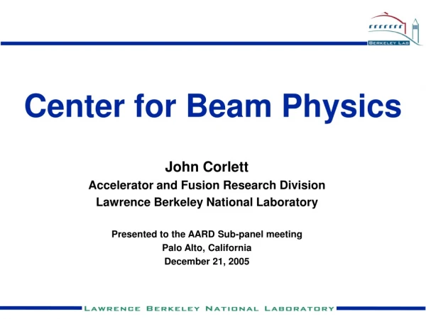 Center for Beam Physics
