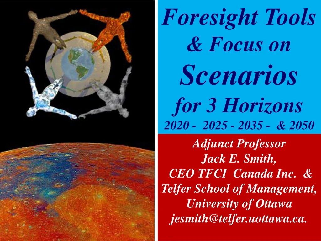 foresight tools focus on scenarios for 3 horizons