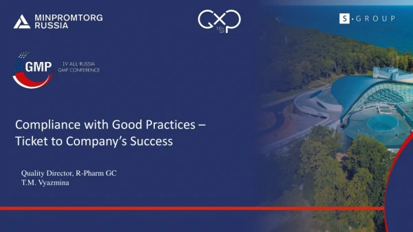 Compliance with Good Practices – Ticket to Company’s Success