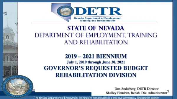 State of Nevada Department of Employment, Training and Rehabilitation 2019 – 2021 BIENNIUM