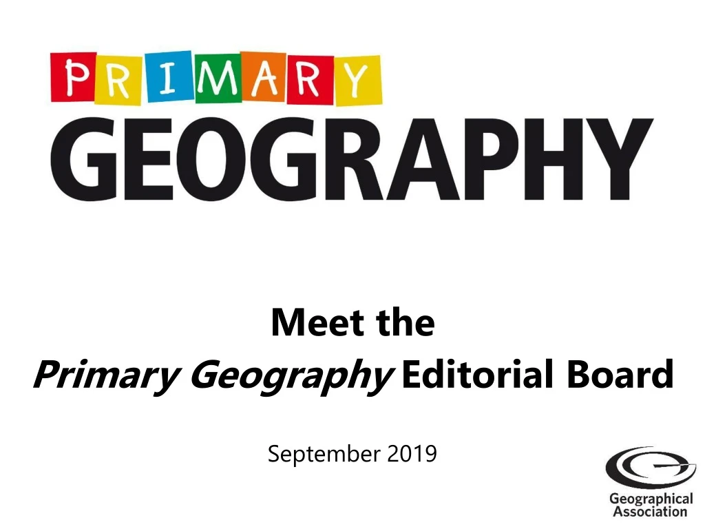 meet the primary geography editorial board september 2019