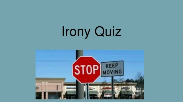 Irony Quiz