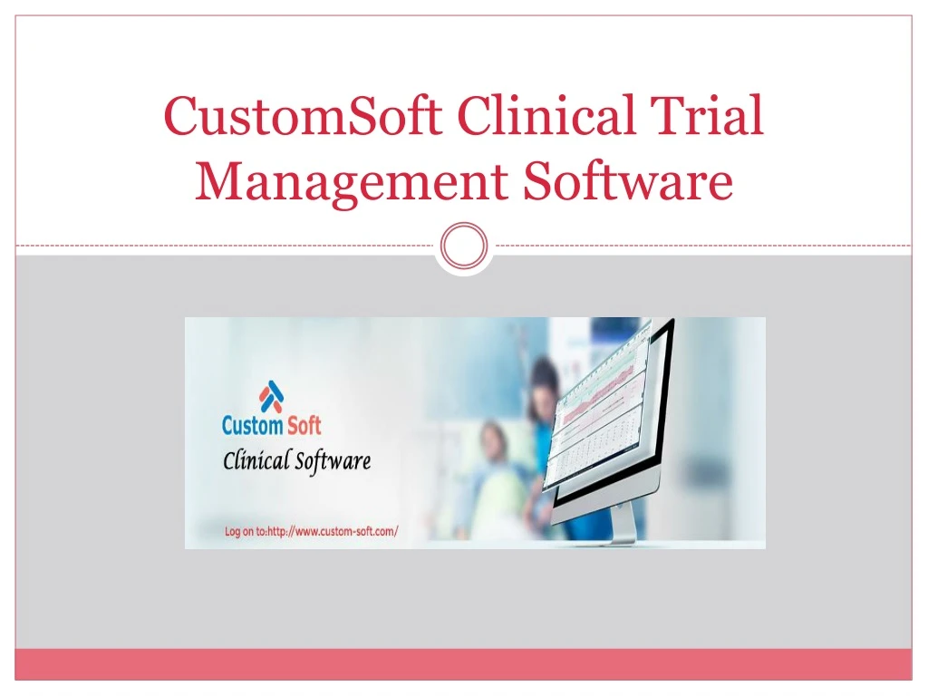 customsoft clinical trial management software