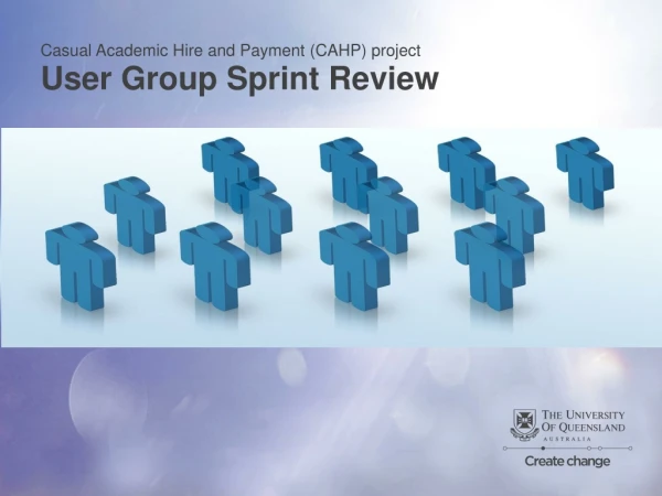 Casual Academic Hire and Payment (CAHP) project User Group Sprint Review