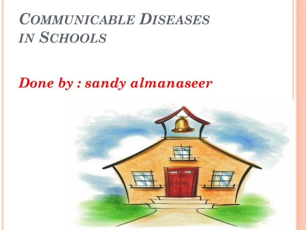Communicable Diseases in Schools