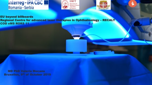 EU beyond billboards Regional Centre for advanced laser therapies in Ophthalmology – RECALT
