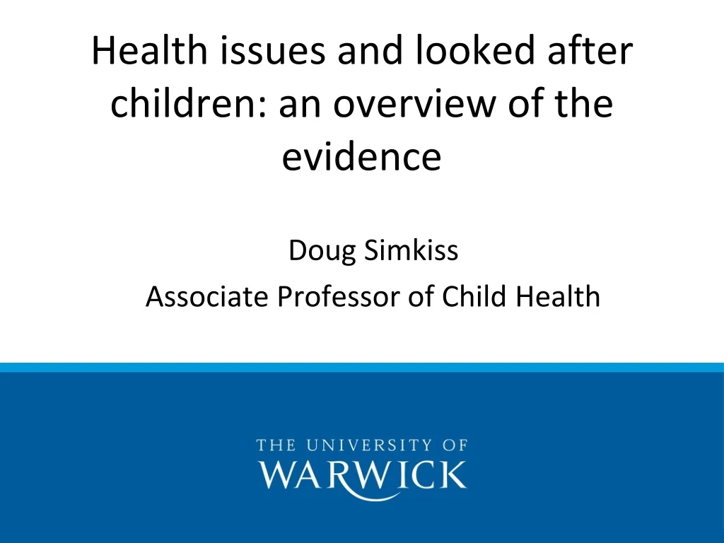 health issues and looked after children an overview of the evidence