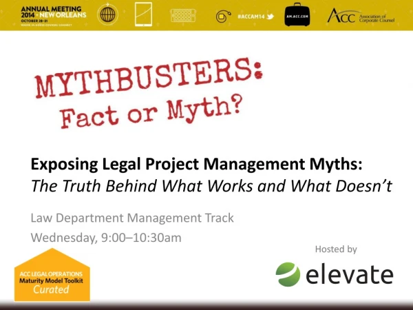 Exposing Legal Project Management Myths: The Truth Behind What Works and What Doesn’t