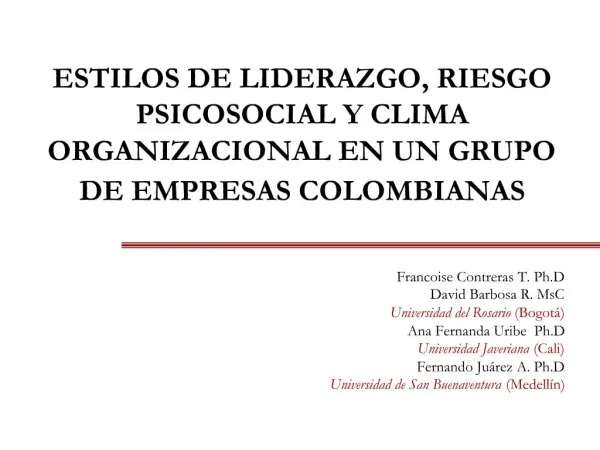 ESTILOS DE LIDERAZGO, RIESGO PSICOSOCIAL Y CLIMA ORGANIZACIONAL EN UN GRUPO DE EMPRESAS COLOMBIANAS