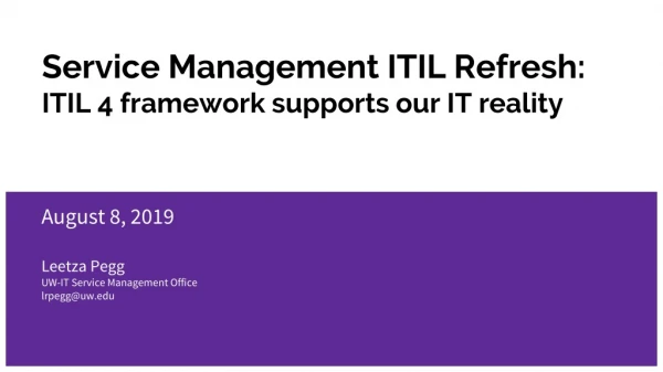 Service Management ITIL Refresh: ITIL 4 framework supports our IT reality