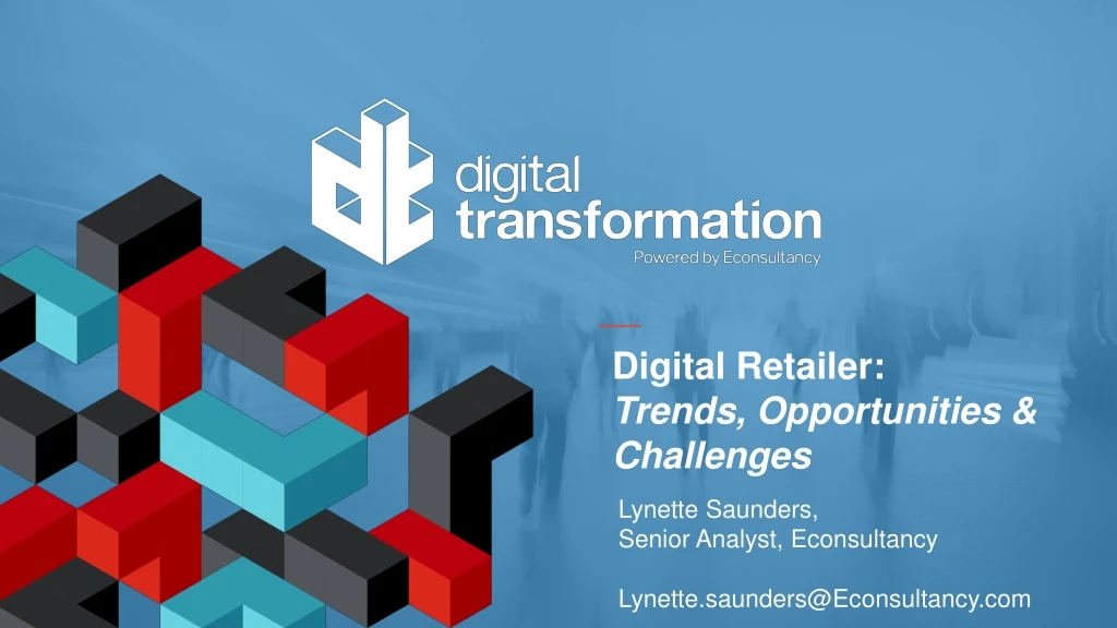 digital retailer trends opportunities challenges