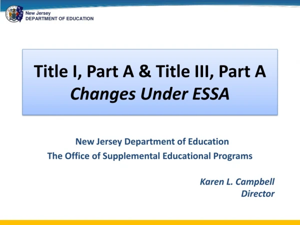 Title I, Part A &amp; Title III, Part A Changes Under ESSA