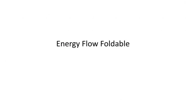 Energy Flow Foldable