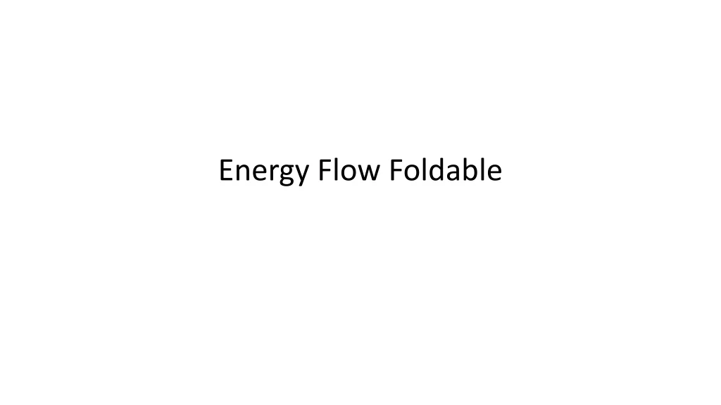 energy flow foldable