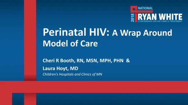 Perinatal HIV: A Wrap Around Model of Care