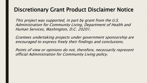 Discretionary Grant Product Disclaimer Notice