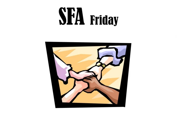 SFA Friday