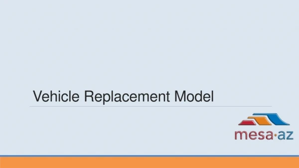 Vehicle Replacement Model