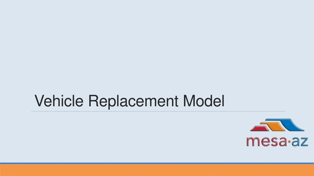vehicle replacement model