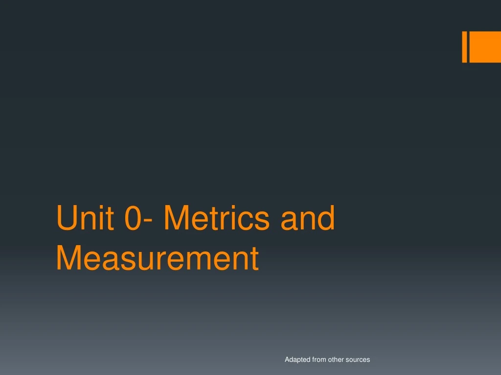 unit 0 metrics and measurement