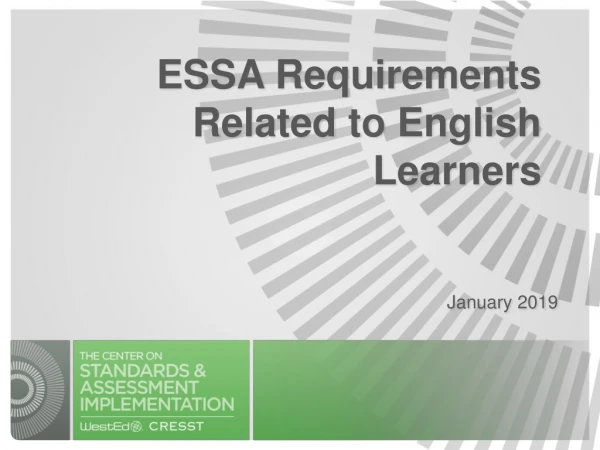 ESSA Requirements Related to English Learners