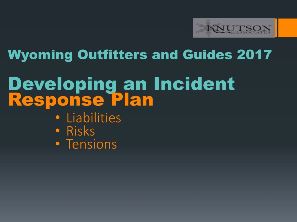 wyoming outfitters and guides 2017 developing an incident response plan