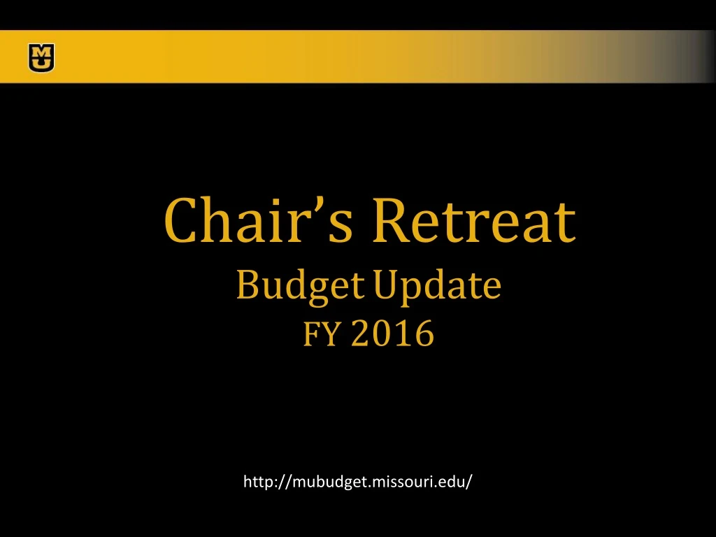 chair s retreat budget update fy 2016