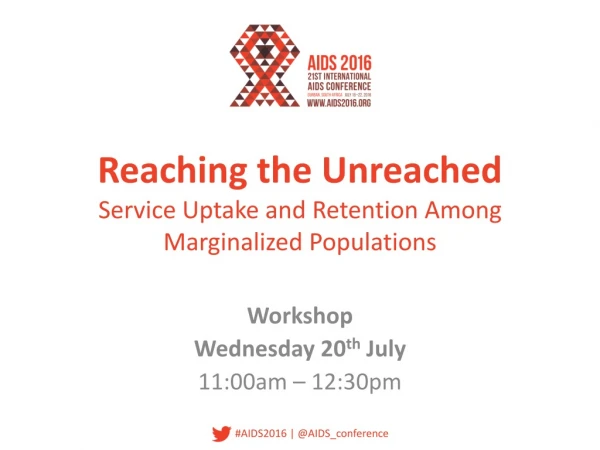 Reaching the Unreached Service Uptake and Retention Among Marginalized Populations