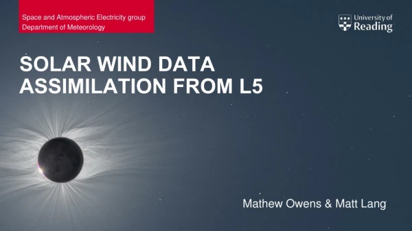 Solar wind Data assimilation from L5