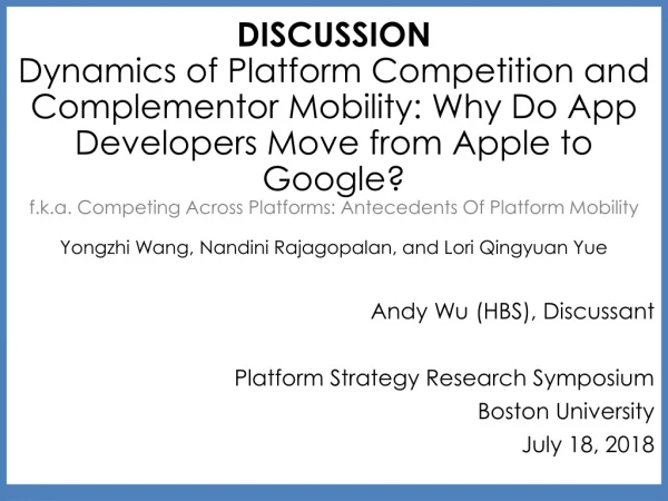 Andy Wu (HBS), Discussant Platform Strategy Research Symposium Boston University July 18, 2018