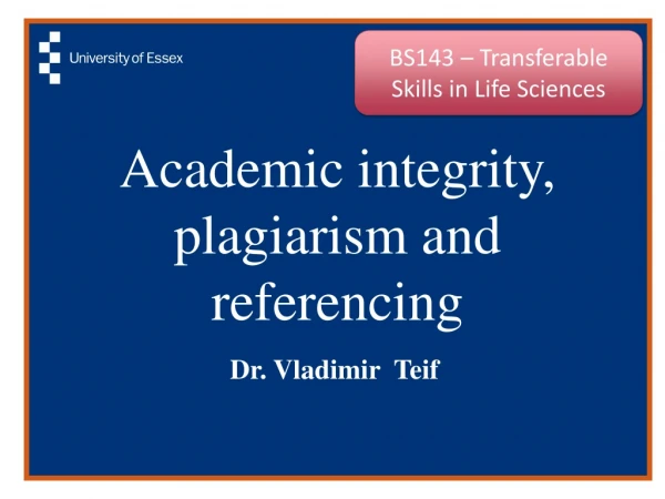 Academic integrity, plagiarism and referencing