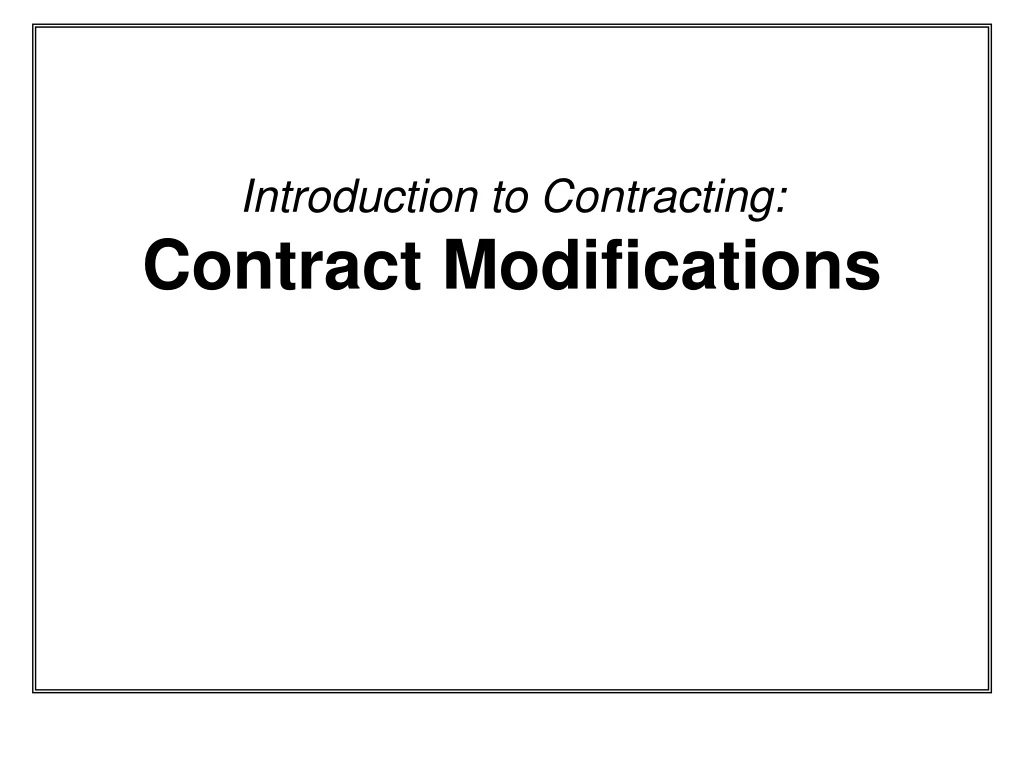 introduction to contracting contract modifications